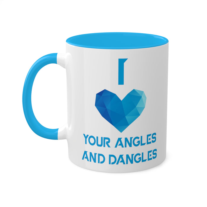 I Love Your Angles And Dangles 11oz Mug