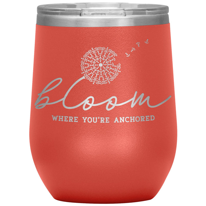 Bloom Where You're Anchored 12oz Wine Insulated Tumbler