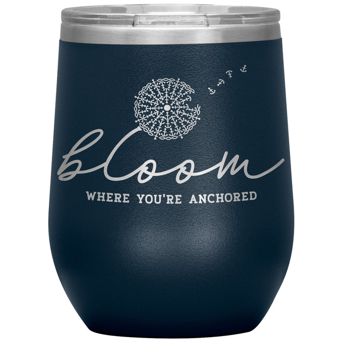 Bloom Where You're Anchored 12oz Wine Insulated Tumbler