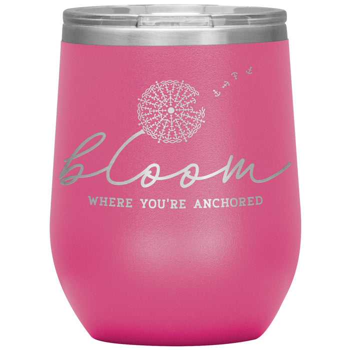 Bloom Where You're Anchored 12oz Wine Insulated Tumbler