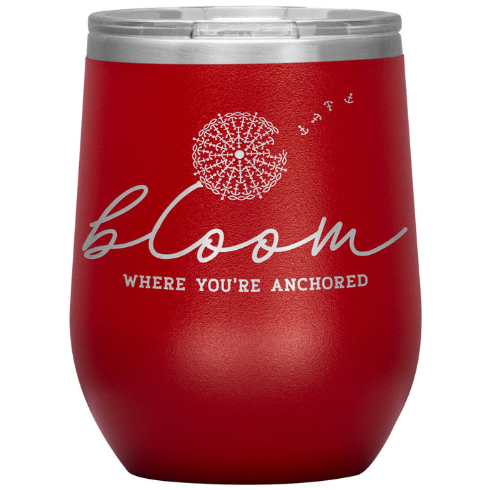 Bloom Where You're Anchored 12oz Wine Insulated Tumbler