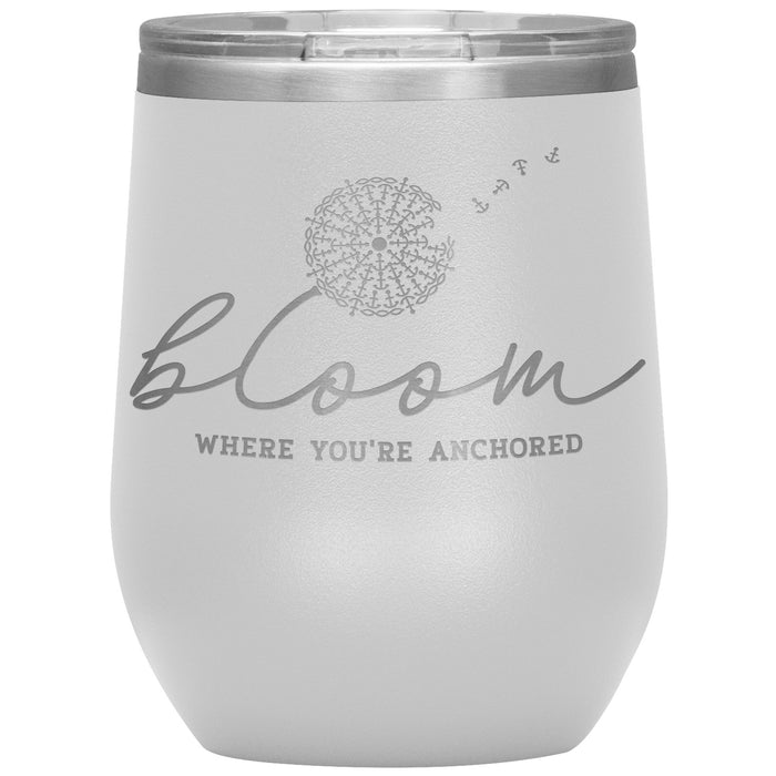 Bloom Where You're Anchored 12oz Wine Insulated Tumbler