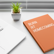 Burn_At_Homecoming_Hardcover_Journal_Lifestyle_1_Mockup.png