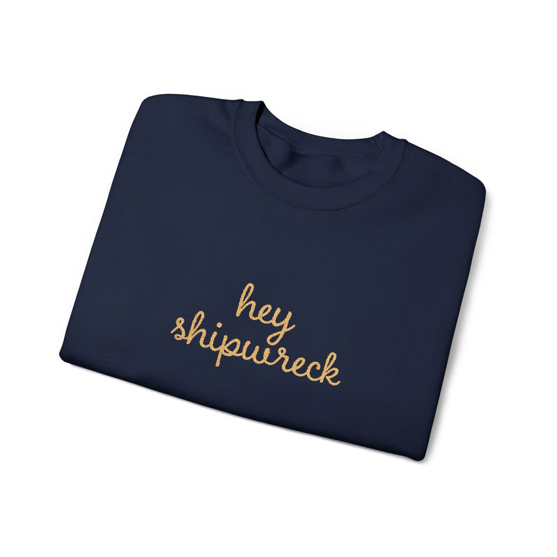 Hey Shipwreck Stitched Sweatshirt