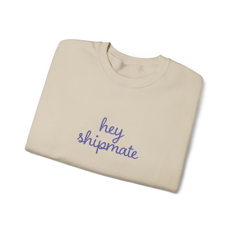 Hey Shipmate Stitched Sweatshirt