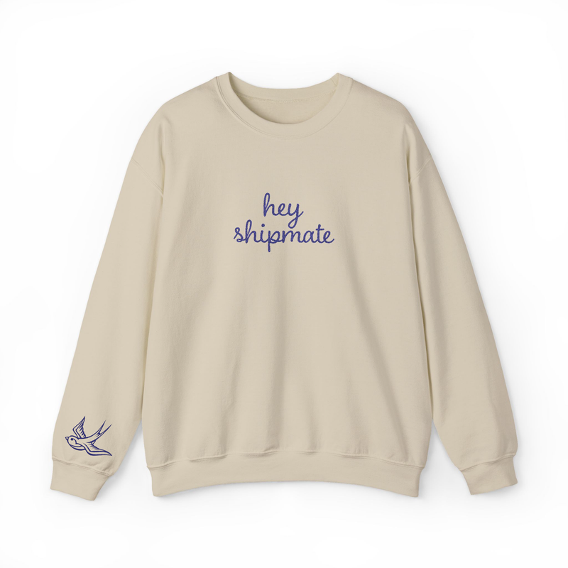 Hey Shipmate Stitched Sweatshirt