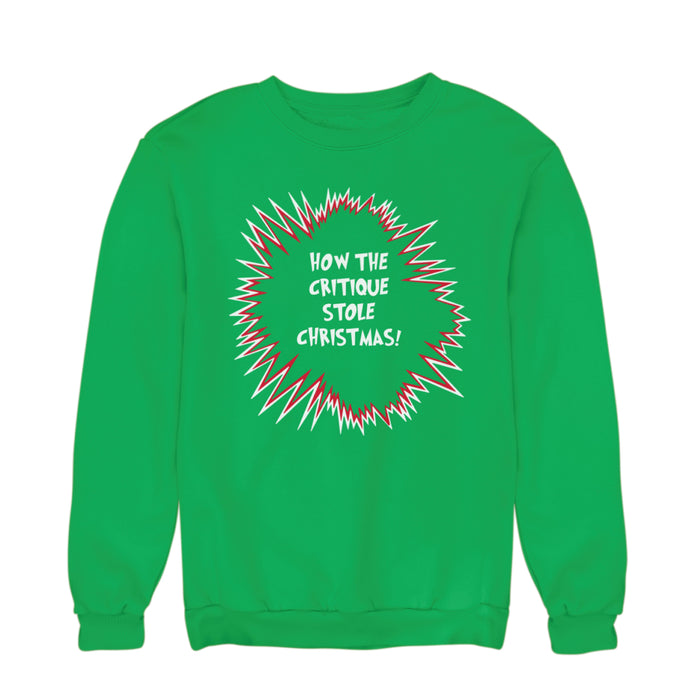 How the Critique Stole Christmas Sweatshirt - Size Medium