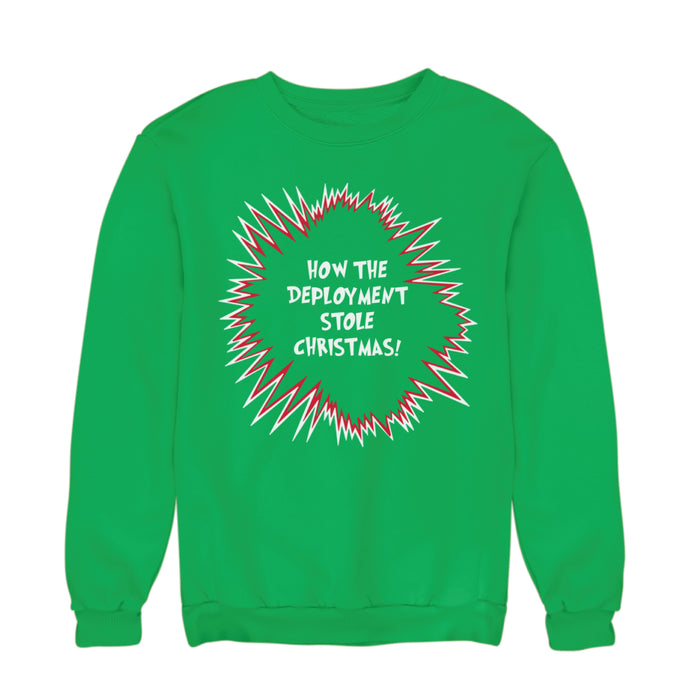 How the Deployment Stole Christmas Sweatshirt