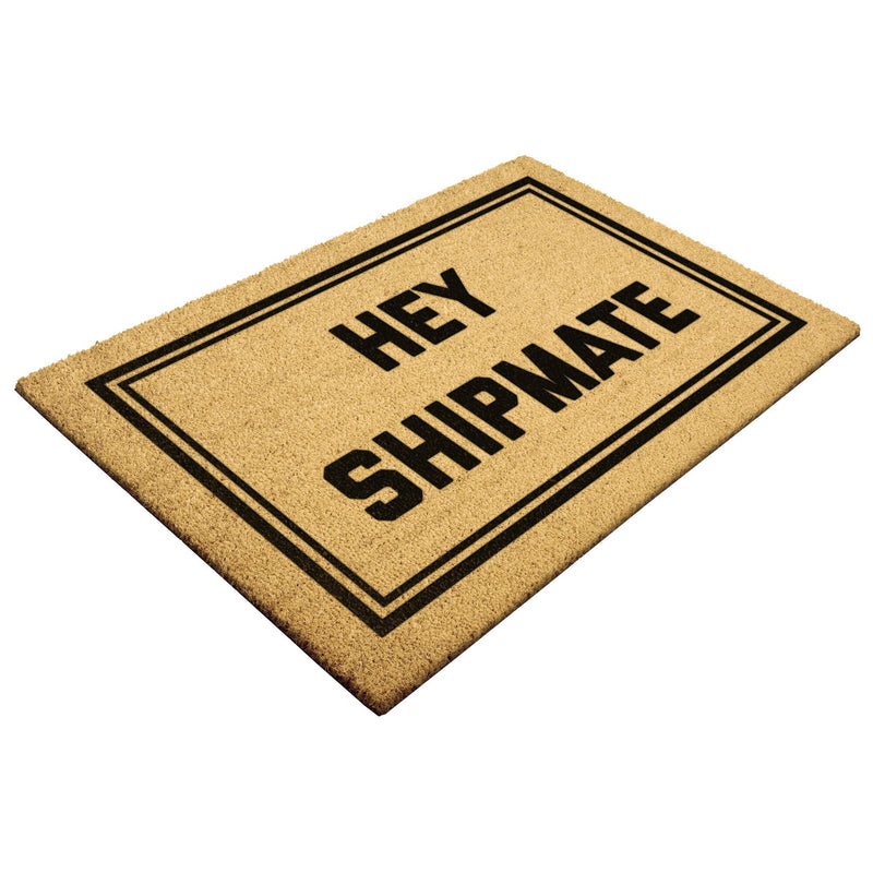 Hey Shipmate Door Mat