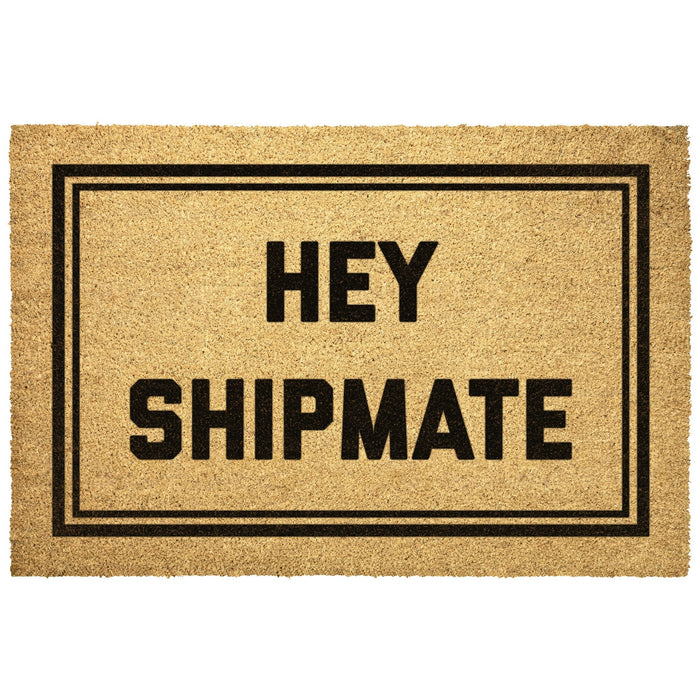 Hey Shipmate Door Mat