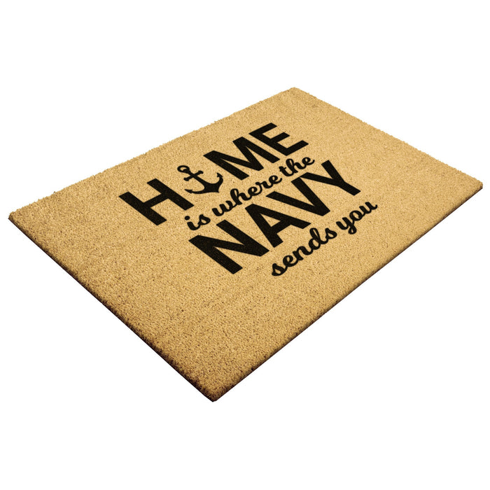 Home Is Where The Navy Sends You Door Mat