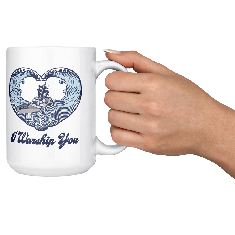 I_Warship_You_Mug_Destroyer_15ozWhiteMugLifestyleRHCheers_Mockup.png