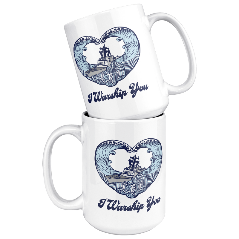 I_Warship_You_Mug_Destroyer_15ozWhiteMugStacked_Mockup.png