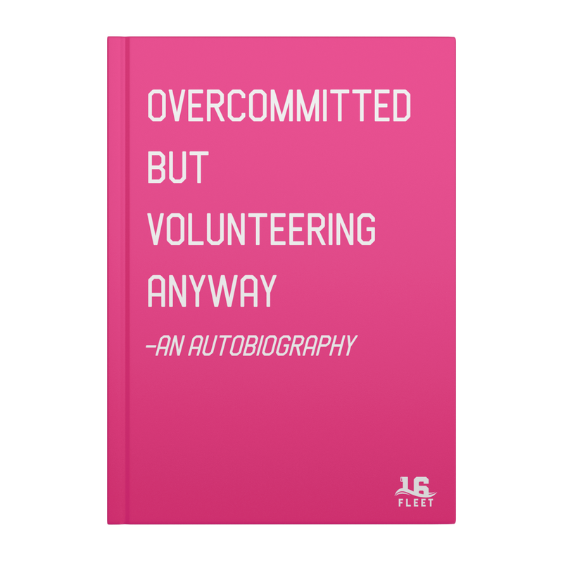 Overcommitted_But_Volunteering_Anyway_Ha_Cover_Front_Mockup.png