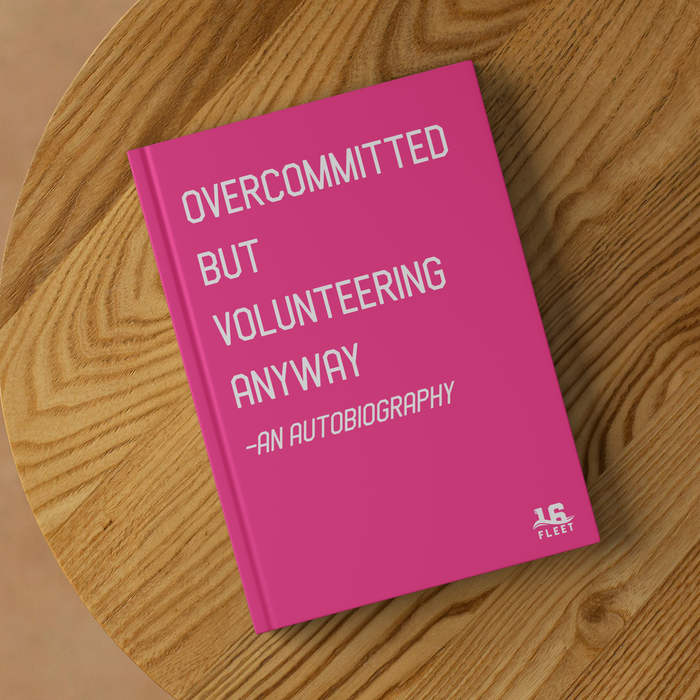 Overcommitted_But_Volunteering_Anyway_Ha_Lifestyle_2_Mockup.png