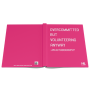 Overcommitted_But_Volunteering_Anyway_Ha_Open_Cover_Flat_Mockup.png