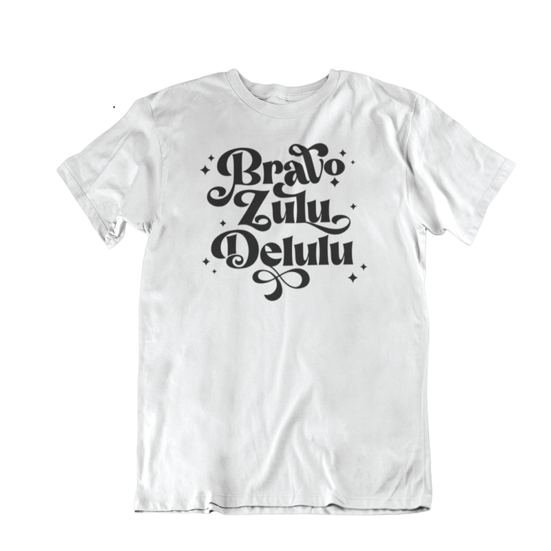 Bravo Zulu Delulu T-Shirt