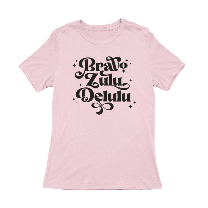 Bravo Zulu Delulu Ladies T-Shirt