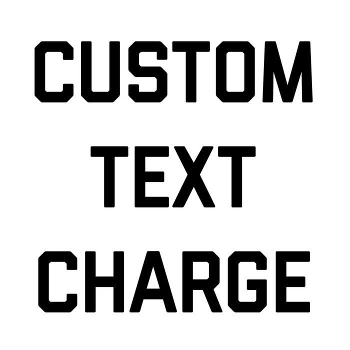 Custom Text Charge