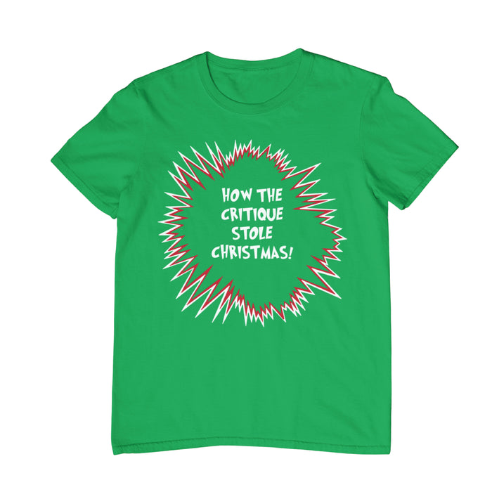 How the Critique Stole Christmas T-Shirt