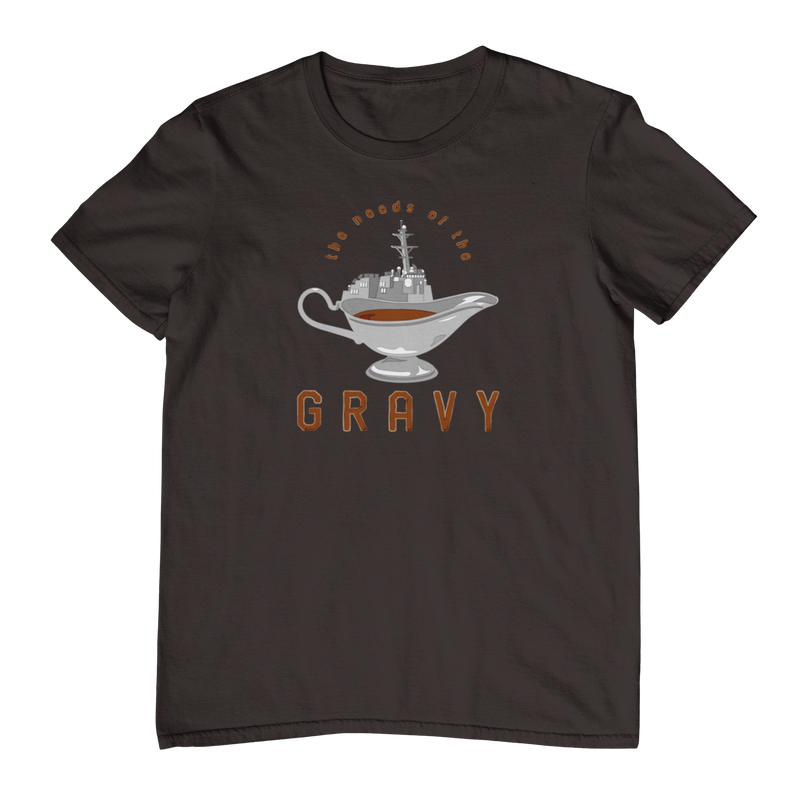 The Needs of the Gravy T-Shirt: Destroyer